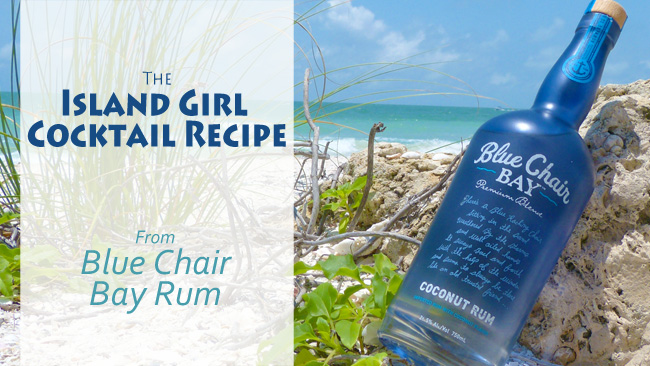 Blue Chair Bay Island Girl Cocktail