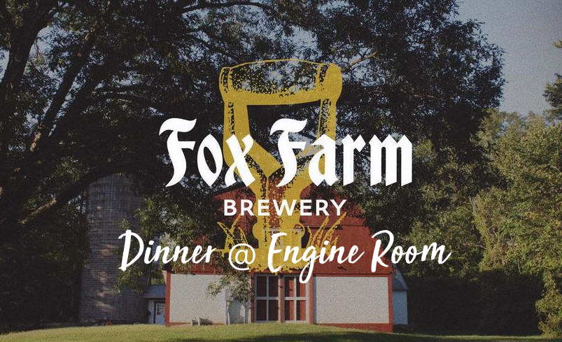 Dinner with Fox Farm Brewery at Engine Room Mystic