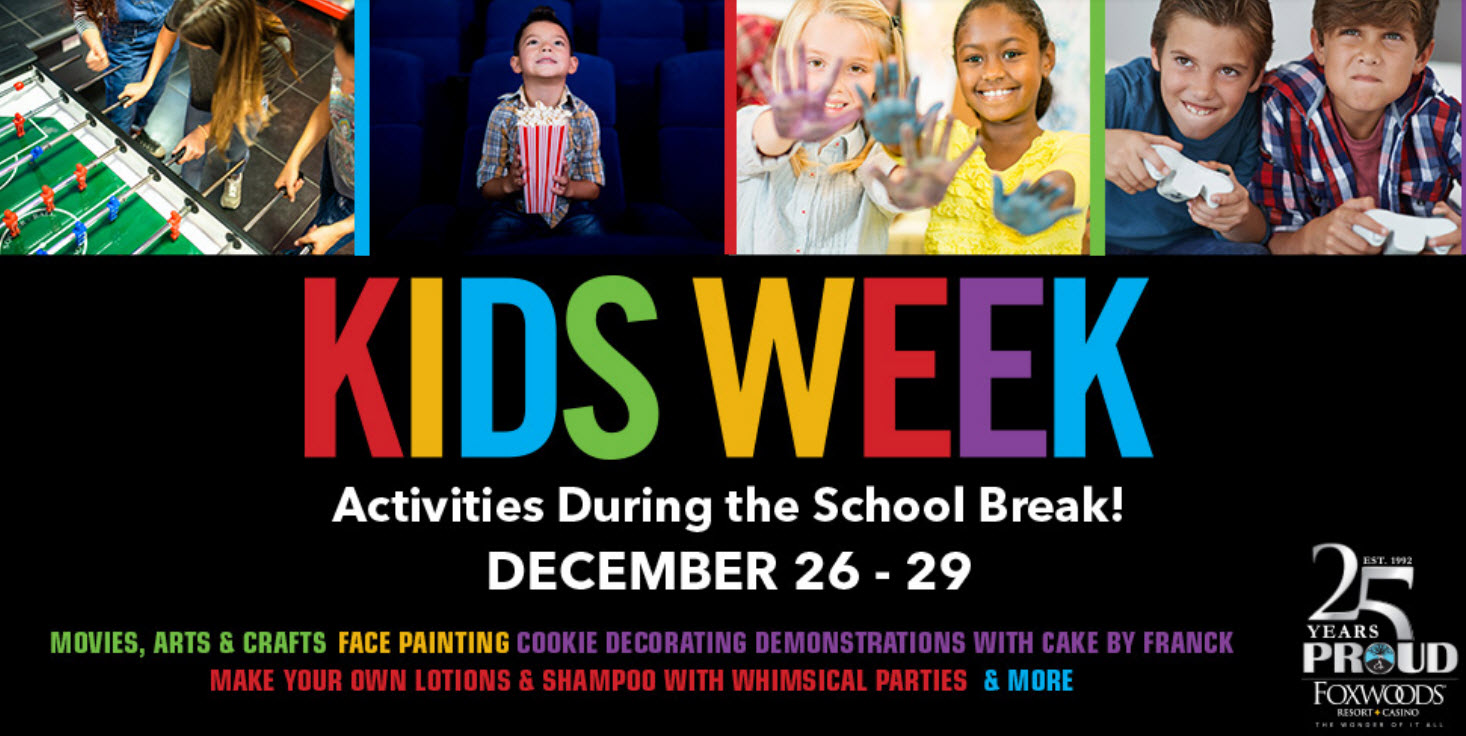 Kids Week @ Foxwoods Resort Casino