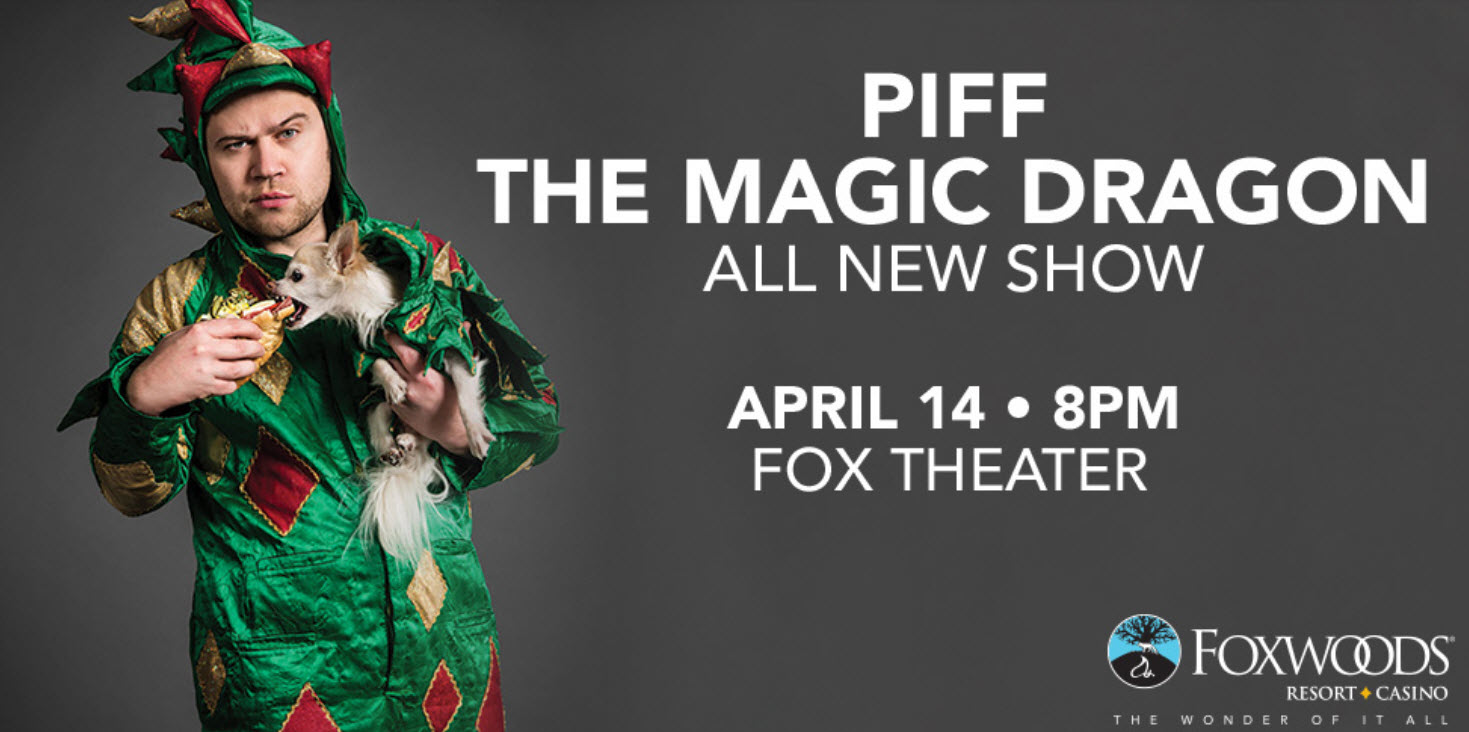 Piff the Magic Dragon Foxwoods