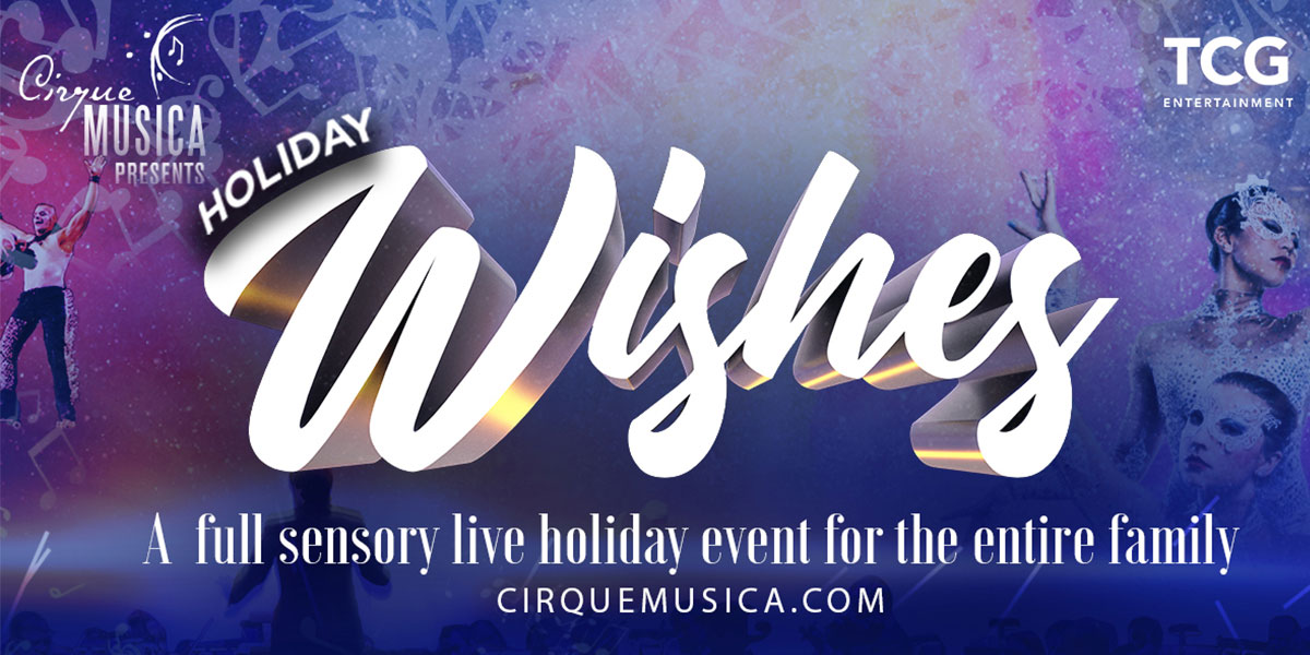 Cirque Musica Holiday Wishes
