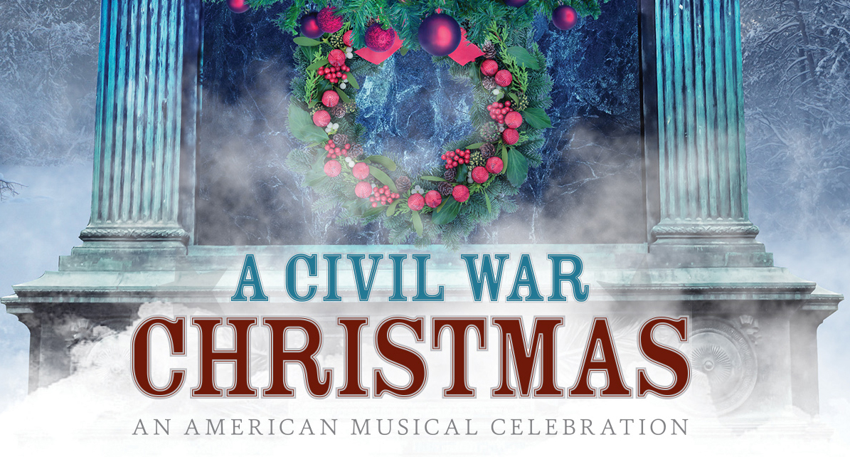 A Civil War Christmas: An American Musical Celebration in Storrs