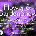 2022 Annual Connecticut Flower & Garden Show Information