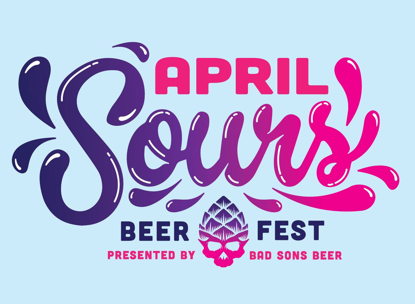 APRIL SOURS Beer Fest at BAD SONS Beer Company