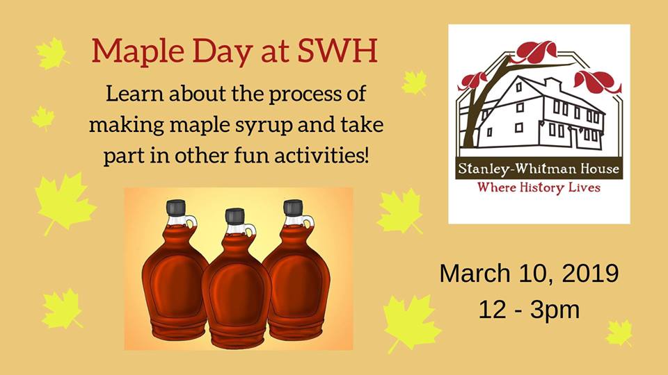 Maple Day at the Stanley-Whitman House