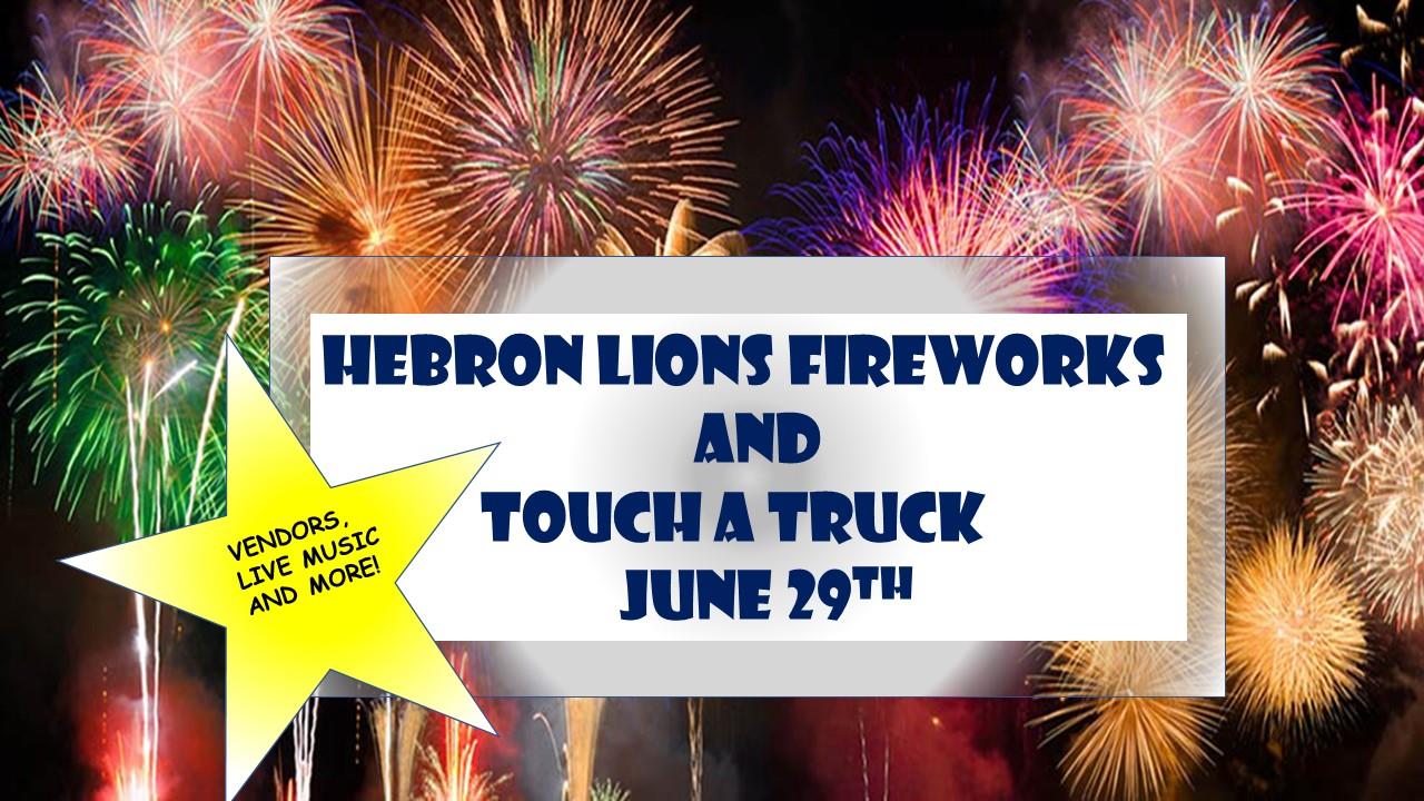 2019 Hebron Lions Fireworks and Touch-A-Truck