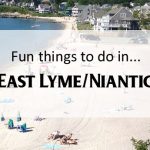 Fun Things to Do in East Lyme/Niantic, Connecticut