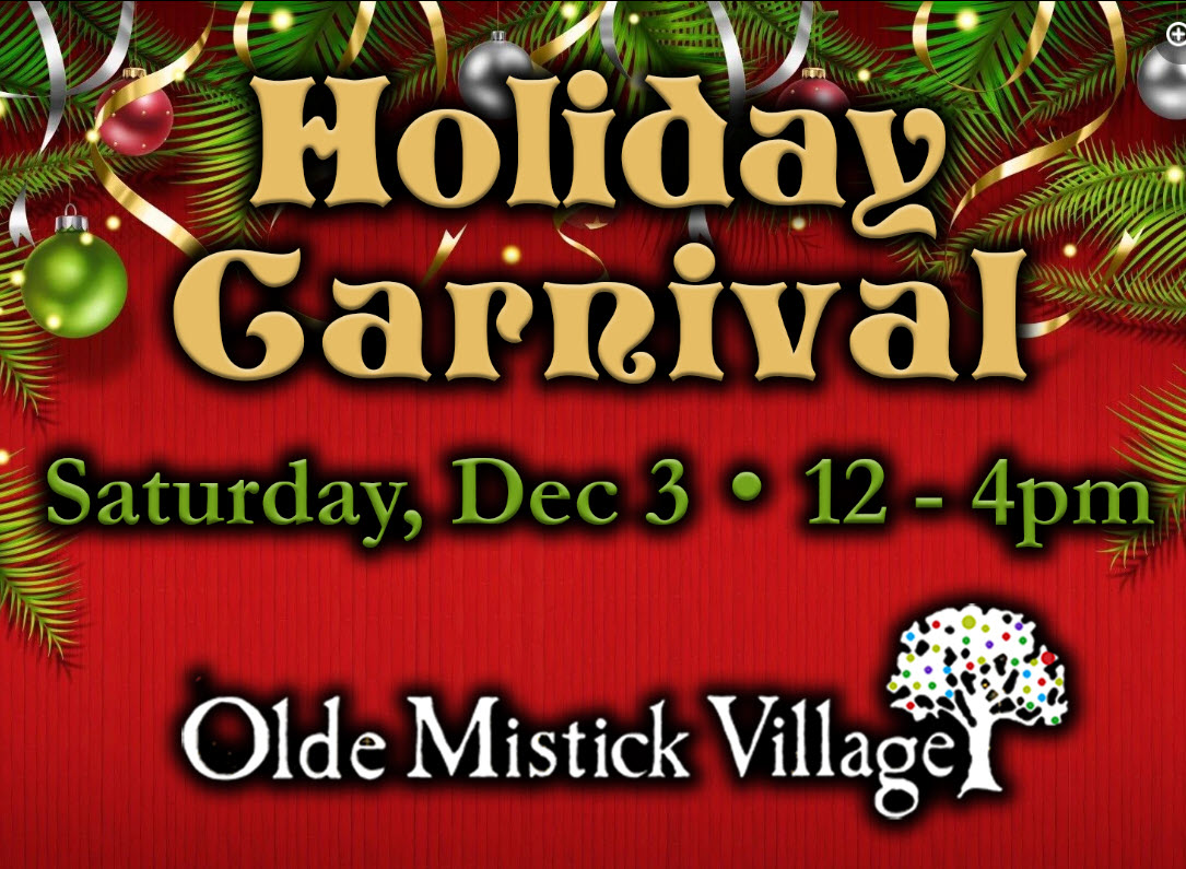 Holiday Carnival at Olde Mistick Village Mystic