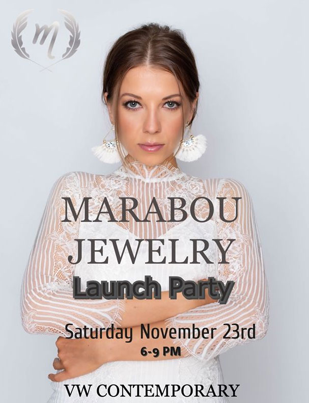 Launch Party Marabou Jewelry at VW Contemporary