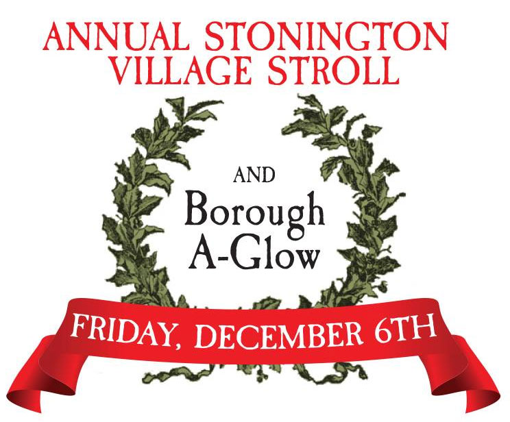 Stonington Village Stroll and Borough A-Glow