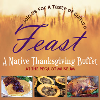 A Native Thanksgiving Buffet at Mashantucket Pequot Museum