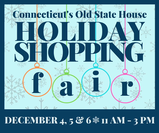 Holiday Shopping Fair at Connecticut's Old State House