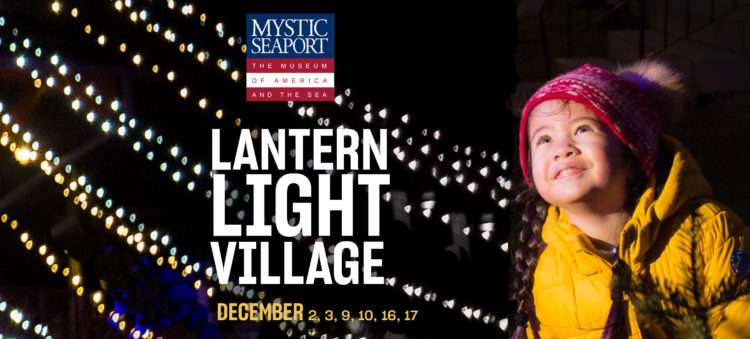 Mystic Seaport Museum Lantern Light Village