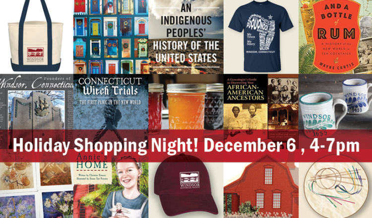 Windsor Historical Society's Holiday Shopping Night
