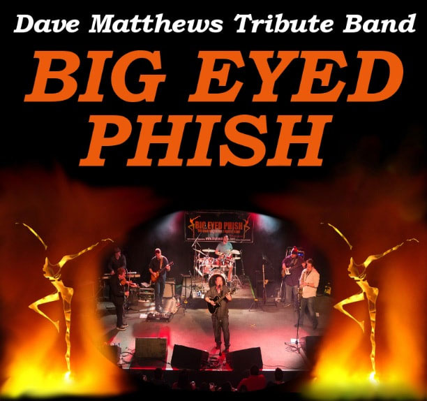 Big Eyed Phish: The Dave Matthews Band Tribute at Infinity Hall