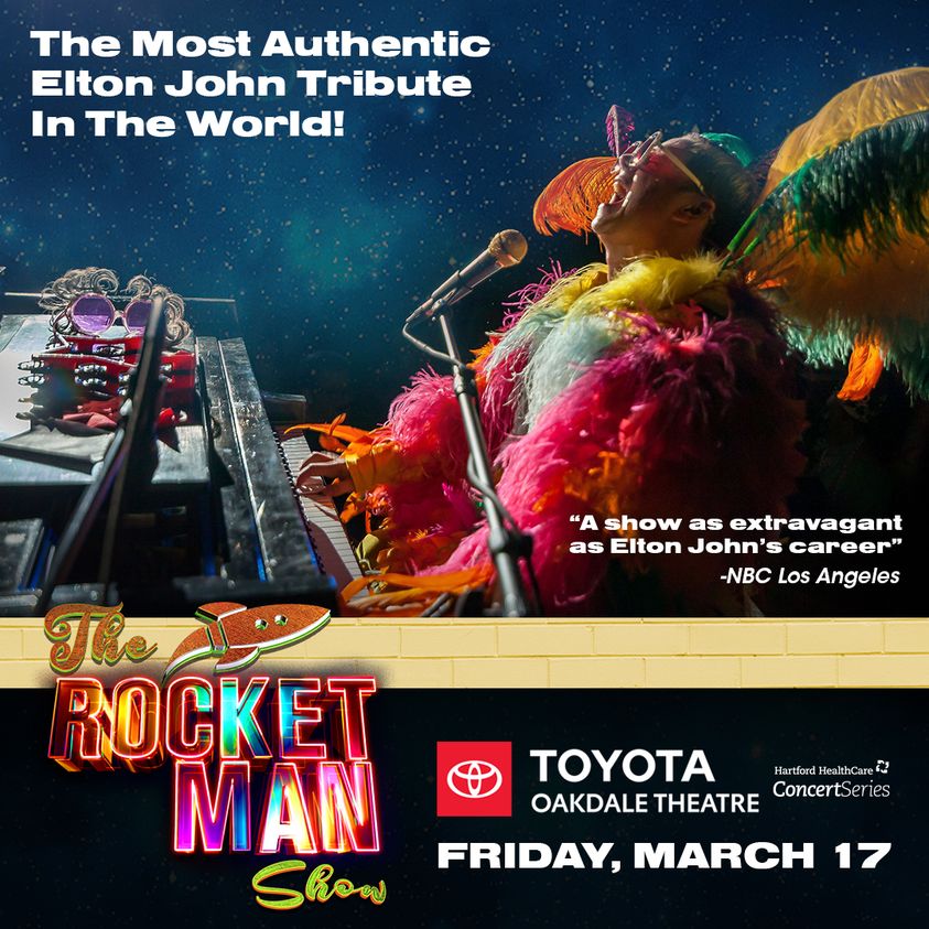 The Rocket Man Show at the Toyota Oakdale Theatre