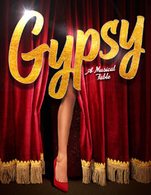 Gypsy A Musical Fable at The Goodspeed Opera House