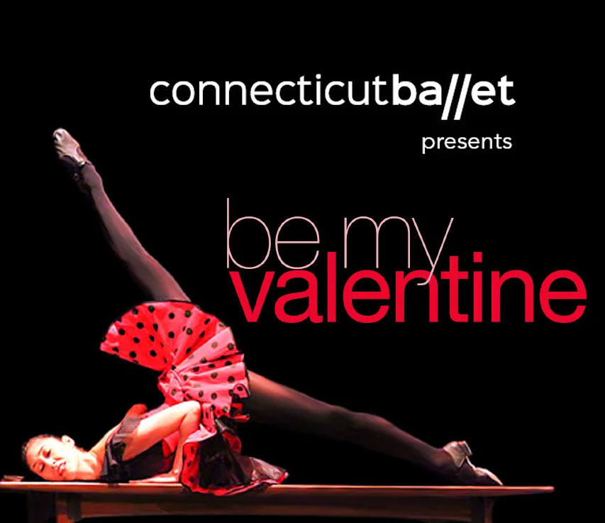 Connecticut Ballet Presents Be My Valentine