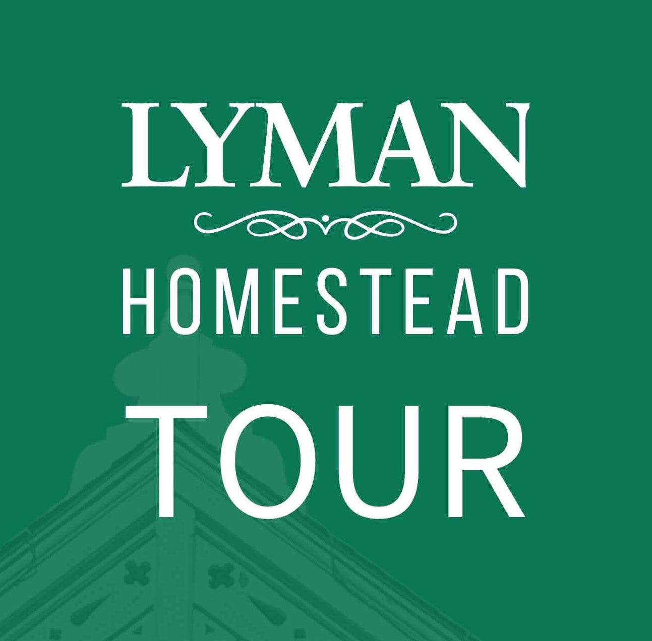 Lyman Homestead Tours at Lyman Orchards