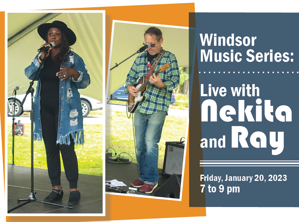 Live with Nekita and Ray at Windsor Historical Society