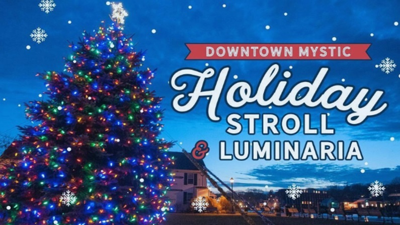 Holiday Stroll and Lantern Luminaria at Downtown Mystic