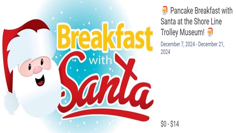 Pancake Breakfast with Santa at the Shore Line Trolley Museum