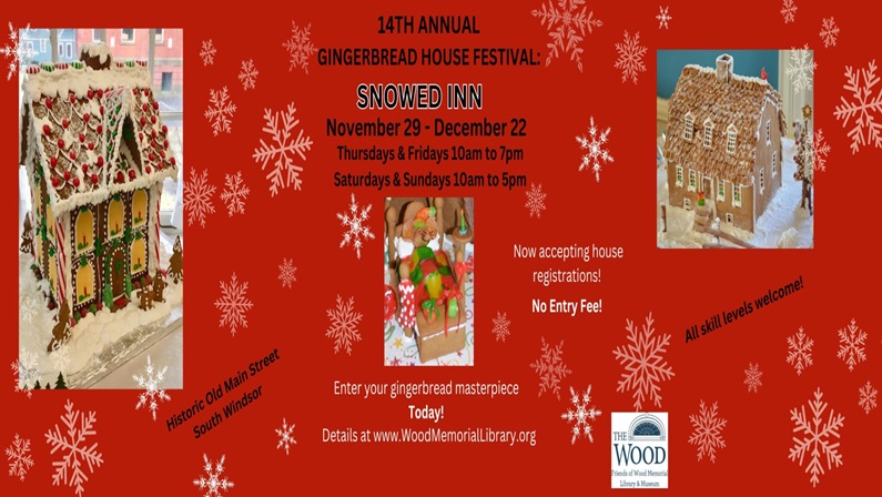 14th Annual Gingerbread House Festival “Snowed Inn” at Wood Memorial Library & Museum