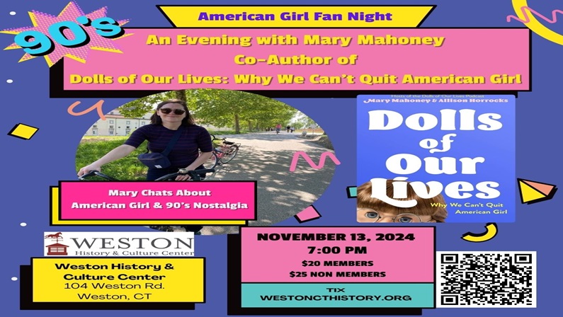 American Girl Fan Night - Chat with Mary Mahoney Co-Author Of "Dolls of Our Lives" at Weston History & Culture Center