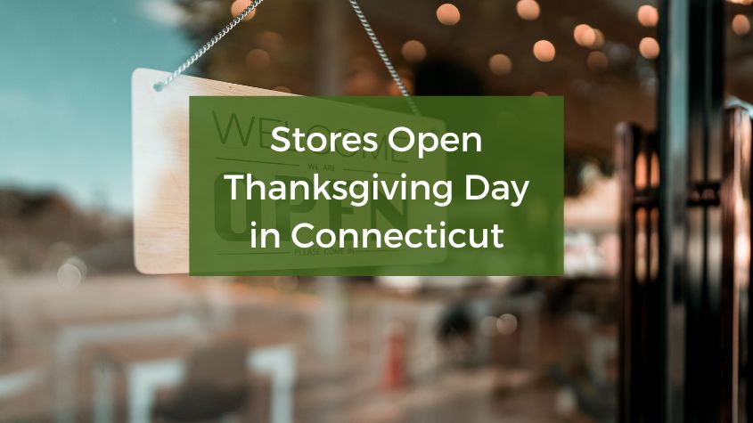 stores open thanksgiving connecticut