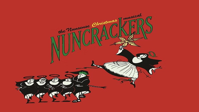 Nuncrackers: The Nunsense Christmas Musical at Center Stage Theatre