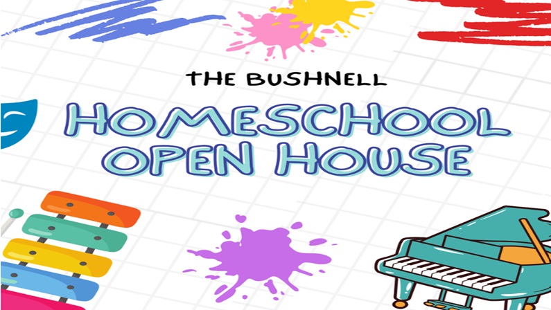 Homeschool Open House at The Bushnell