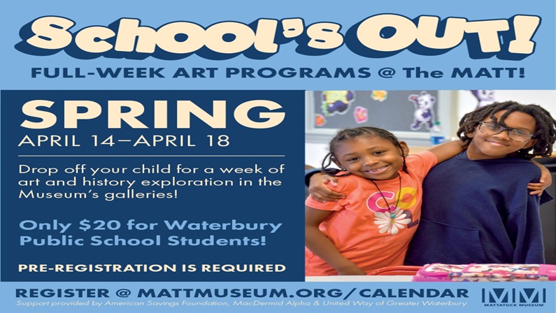 School’s Out: Spring Break at The Mattatuck Museum