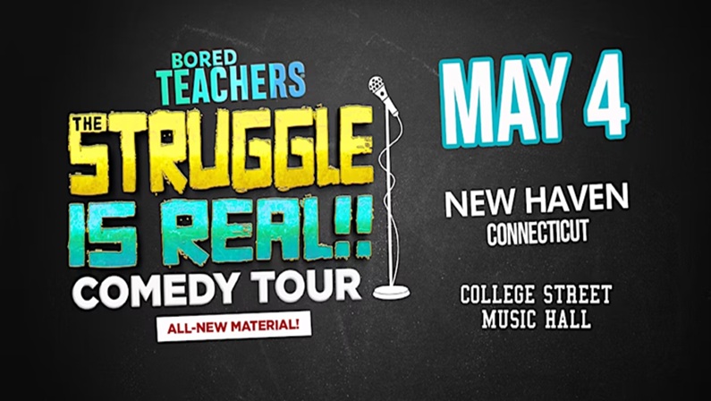 Bored Teachers: The Struggle Is Real! Comedy Tour at College Street Music Hall
