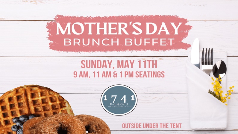 Mother's Day Brunch Buffet Under the Tent at 1741 Pub & Grill