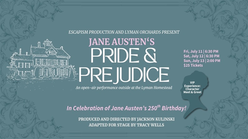 Jane Austen’s Pride and Prejudice Open-Air Performance at the Lyman Homestead