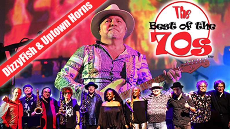 The Best of the 70s with DizzyFish & The Uptown Horns at Infinity Music Hall