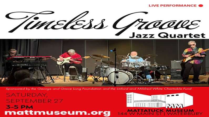 Concert: Timeless Groove at Mattatuck Museum