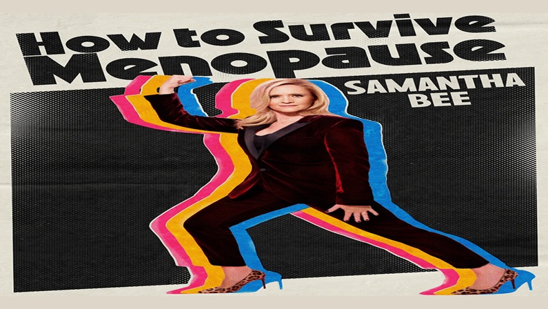 Samantha Bee – How To Survive Menopause at Ridgefield Playhouse