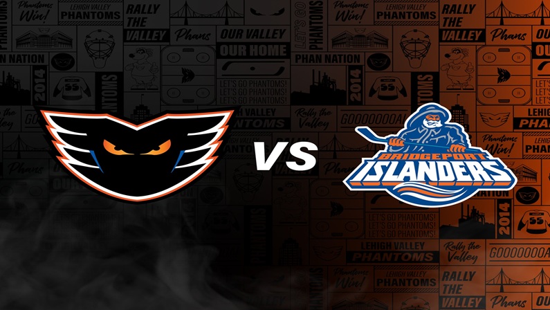Bridgeport Islanders vs. Lehigh Valley Phantoms at Total Mortgage Arena
