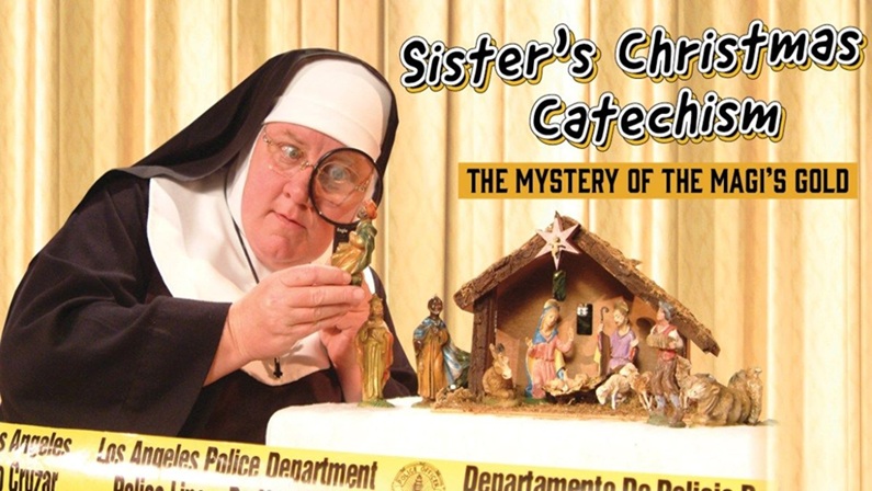 Sister’s Christmas Catechism at Garde Arts Center New London