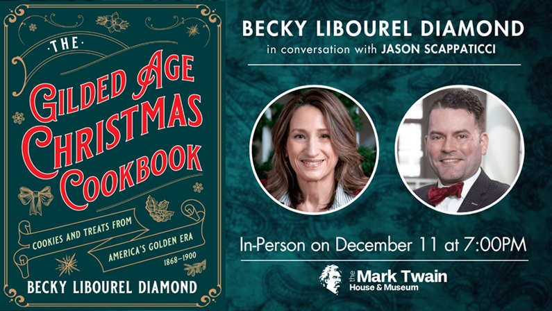 The Gilded Age Christmas Cookbook: Cookies and Treats from America’s Golden Era at Mark Twain House Museum