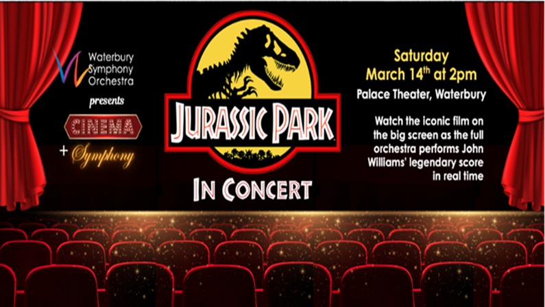 "Jurassic Park" in Concert with the Waterbury Symphony Orchestra at Palace Theater