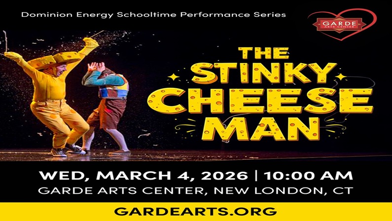 The Stinky Cheese Man and Other Fairly Stupid Tales at Garde Arts Center New London