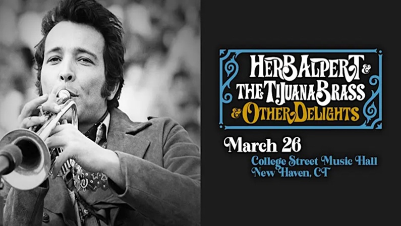 Herb Alpert & The Tijuana Brass & Other Delights at College Street Music Hall