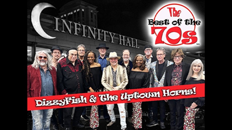 The Best of the 70s with DizzyFish & The Uptown Horns at Infinity Music Hall Hartford