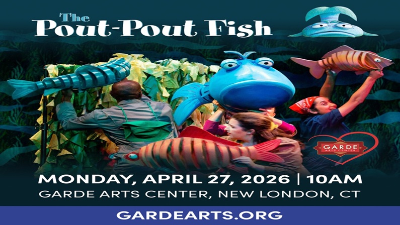 The Pout-Pout Fish at Garde Arts Center