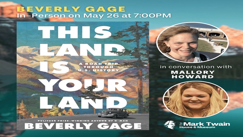 Beverly Gage on This Land Is Your Land: A Road Trip Through U.S. History at Mark Twain House & Museum