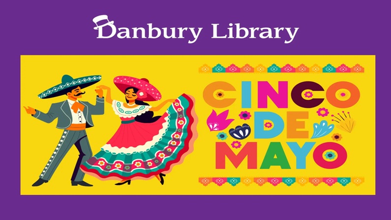Cinco de Mayo at Danbury Library