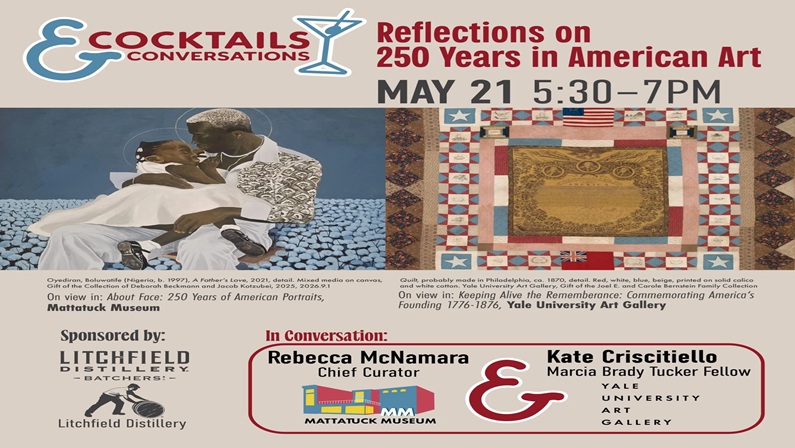 Cocktails and Conversations: Reflections on 250 Years in American Art at Mattatuck Museum