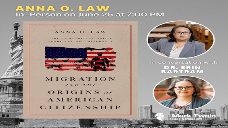 Migration and the Origins of American Citizenship with Anna O. Law at Mark Twain House & Museum
